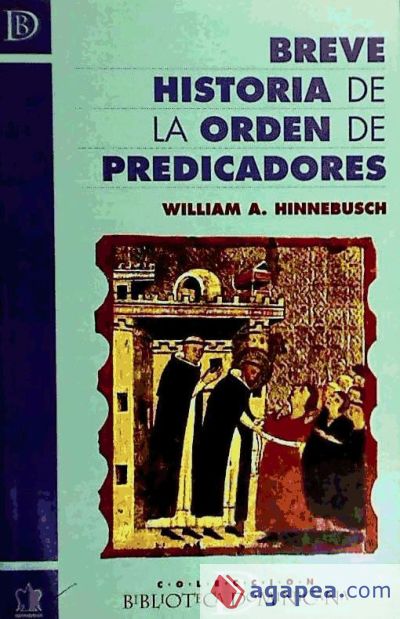 Breve historia de la Orden de Predicadores