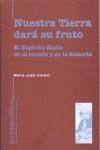 Portada de Nuestra Tierra dar&aacute; su fruto. El Esp&iacute;ritu Santo en el mundo y en la historia