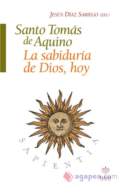 Santo Tomas de Aquino. La sabiduria de Dios hoy
