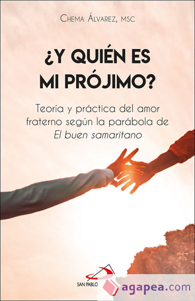 ¿Y quién es mi prójimo?