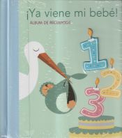 Portada de &iexcl;Ya viene mi beb&eacute;!: &Aacute;lbum de recuerdos. Azul