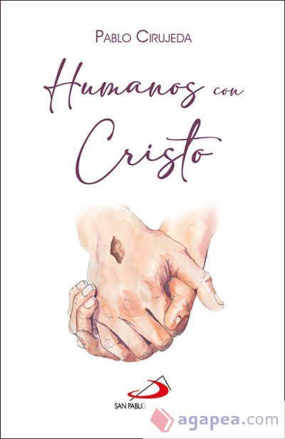 Humanos con Cristo Humanos con Cristo