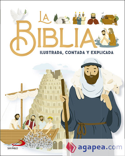 La Biblia ilustrada, contada y explicada