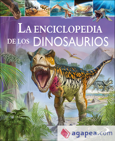 La enciclopedia de los dinosaurios