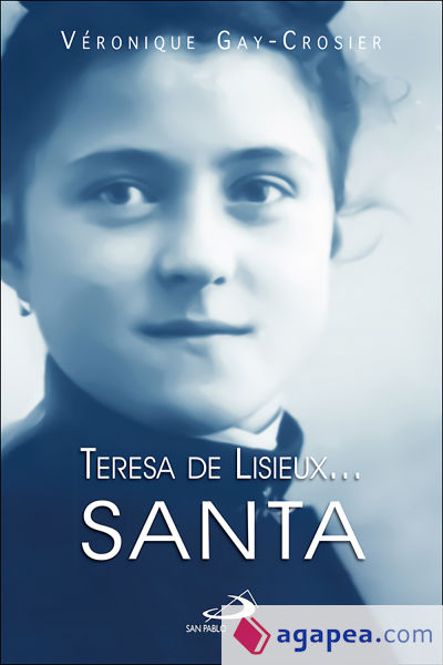 Teresa de Lisieux? Santa