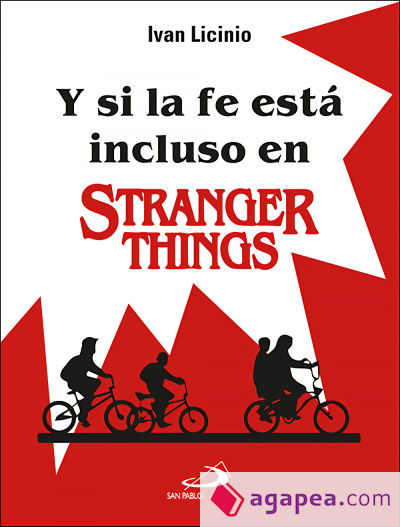 Y si la fe está incluso en Stranger Things