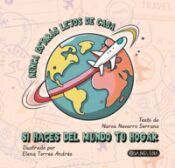 Portada de NUNCA ESTAR&Aacute;S LEJOS DE CASA SI HACES DEL MUNDO TU HOGAR