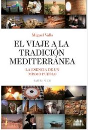 Portada de El Viaje a la Tradición Mediterránea: La esencia de un mismo pueblo