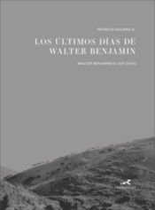 Portada de Los &uacute;ltimos d&iacute;as de Walter Benjamin (biling&uuml;e)