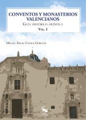 Portada de CONVENTOS Y MONASTERIOS VALENCIANOS VOLUMEN I