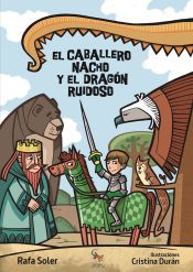 Portada de EL CABALLERO NACHO Y EL DRAGÓN RUIDOSO