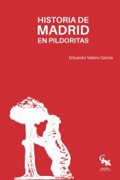 Portada de HISTORIA DE MADRID EN PILDORAS