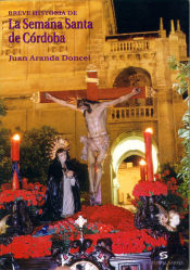 Portada de Breve historia de la Semana Santa de Córdoba