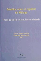 Portada de Estudios sobre el español de Málaga: pronunciación, vocabulario y sintaxis