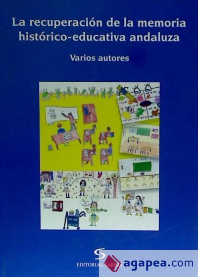 La recuperación de la memoria histórico-educativa andaluza