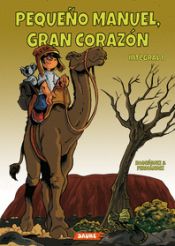 Portada de PEQUEÑO MANUEL, GRAN CORAZÓN. INTEGRAL 1