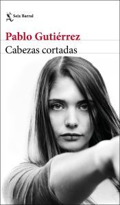 Portada de Cabezas cortadas
