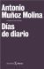 Portada de D&iacute;as de diario, de Antonio Mu&ntilde;oz Molina