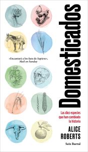 Portada de Domesticados: Las diez especies que han cambiado la historia