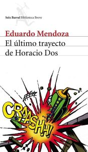 Portada de El último trayecto de Horacio Dos