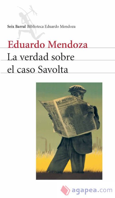 La verdad sobre el caso Savolta La verdad sobre el caso Savolta