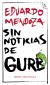 Portada de Sin noticias de Gurb, de Eduardo Mendoza