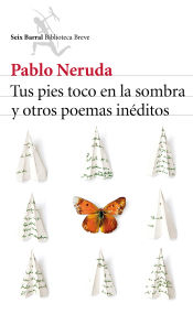 Portada de Tus pies tocó en la sombra y otros poemas inéditos