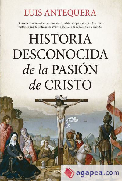Historia Desconocida De La Pasion De Cristo