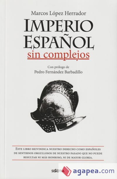 Imperio español sin complejos