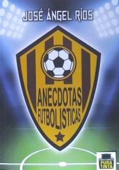 Portada de Anécdotas futbolísticas