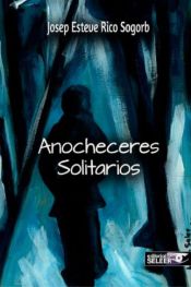 Portada de Anocheceres solitarios