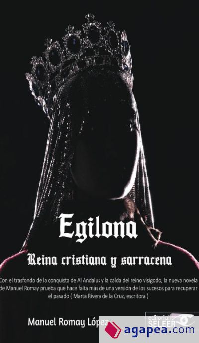 Egilona: Reina cristiana y sarracena
