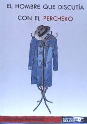 Portada de El hombre que discutía con el perchero