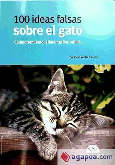 100 IDEAS FALSAS SOBRE EL GATO