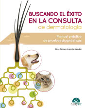 Portada de Buscando el éxito en la consulta de dermatología: Manual práctico de pruebas diagnósticas