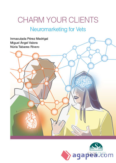 Charm Your Clients. Neuromarketing for Vets