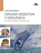 Portada de Cirugía digestiva y esplénica de pequeños animales