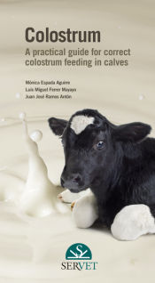 Portada de Colostrum A practical guide for correct colostrum feeding in calves