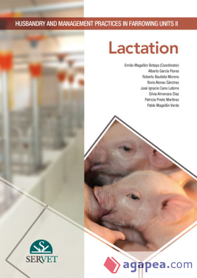 Husbandry and management practices in farrowing units II: Lactation