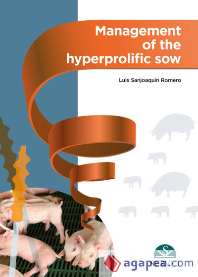 Management of the hyperprolific sow