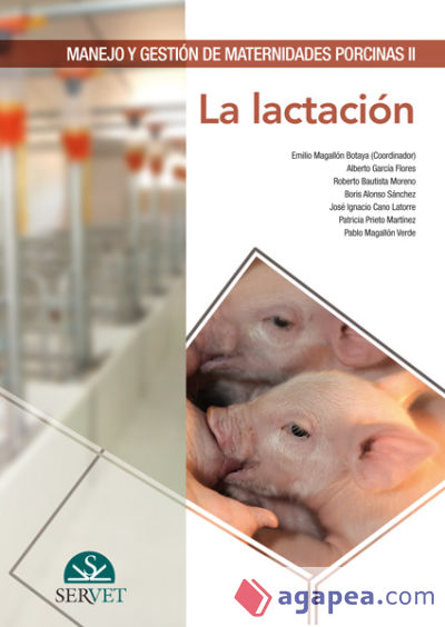 Manejo y gestión de maternidades porcinas II: La lactación