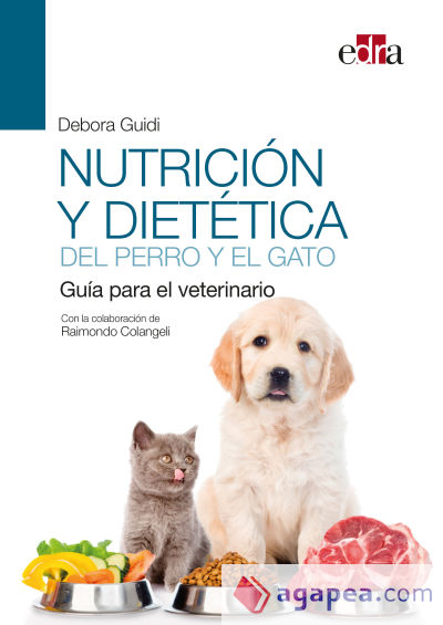 Nutrición y dietética del perro y el gato. Guía para el veterinario