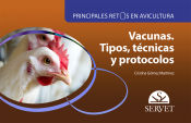 Portada de Principales retos en avicultura. Vacunas. Tipos, técnicas y protocolos
