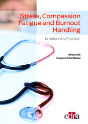 Portada de Stress, Compassion Fatigue and Burnout Handling in Veterinary Practice