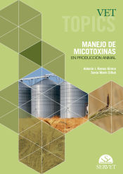 Portada de Vet Topics. Manejo de micotoxinas en producción animal