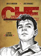 Portada de Che. Una vida revolucionaria: El doctor Guevara