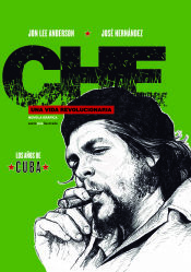 Portada de Che. Una vida revolucionaria: Los años de Cuba