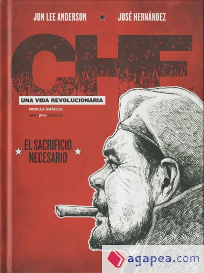 Che. Una vida revolucionaria