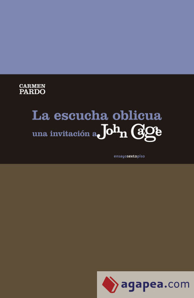 La escucha oblicua: Una invitación a John Cage