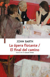 Portada de La ópera flotante/ El final del camino